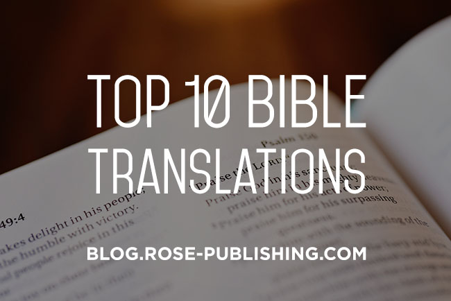 what-are-the-top-10-bible-translations-rose-publishing-blog