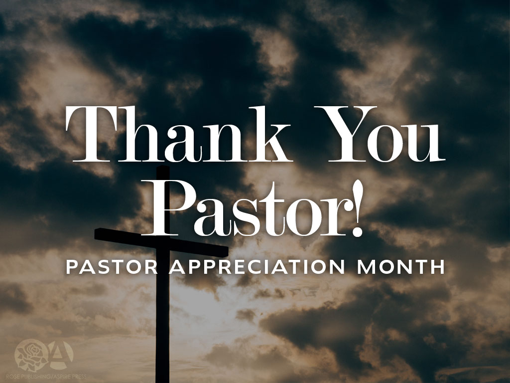 7 Ways to Appreciate Your Pastor! | Rose Publishing Blog