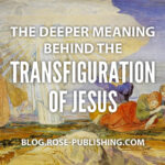 deeper-meaning-transfiguration-jesus